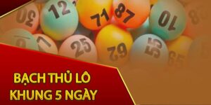 bạch thủ lô khung 5 ngày