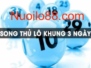song thủ lô nuôi khung 3 ngày