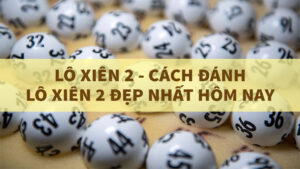 Lô xiên 2 miền bắc